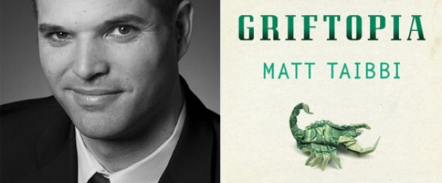 Matt Taibbi – Griftopia